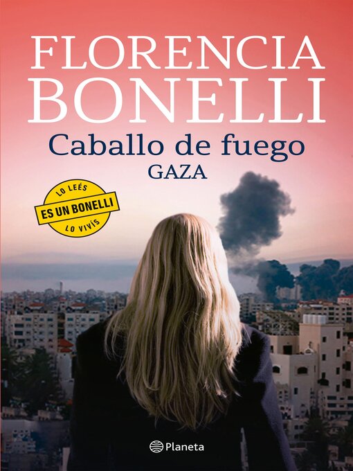Title details for Caballo de fuego 3. Gaza by Florencia Bonelli - Available